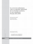 Research paper thumbnail of La curva de rendimientos como un indicador adelantado de la actividad económica, el caso colombiano: Período 2001-2009