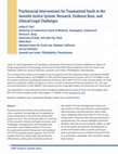 Research paper thumbnail of Psychosocial Interventions for Traumatized Youth in the Juvenile Justice System: Research, Evidence Base, and Clinical/Legal Challenges