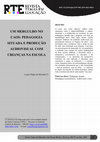 Research paper thumbnail of Um Mergulho No Caos: Pedagogia Situada e Produção Audiovisual Com Crianças Na Escola