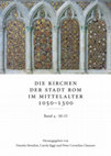 Research paper thumbnail of Die Kirchen der Stadt Rom im Mittelalter 1050-1300, Band 4 : M-O : SS. Marcellino e Pietro bis S. Omobono