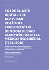 Research paper thumbnail of Entre el arte digital y el activismo político