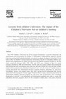 Research paper thumbnail of Lessons from children's television: The impact of the Children's Television Act on children's learning