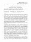 Research paper thumbnail of Financial Problems among Farmers in Malaysia: Islamic Agricultural Finance as a Possible Solution