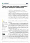 Research paper thumbnail of Case Study of the School Feeding Program in Distrito Federal, Brazil: Building Quality in Short Food Supply Chains