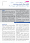 Research paper thumbnail of A Survey on Nickel Titanium Rotary Instruments and their Usage Techniques by Endodontists in India