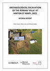 Research paper thumbnail of Archaeological Excavation of the Roman 'villa' at Hinton St Mary, 2022: Interim Report