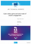 Research paper thumbnail of Cyber safety game and tools made of citizen’s engagement