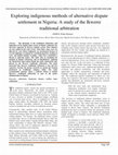 Research paper thumbnail of Exploring Indigenous Methods of Alternative Dispute Settlement in Nigeria: A Study of the Ikwerre Traditional Arbitration