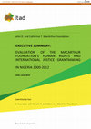 Research paper thumbnail of Executive Summary: Evaluation of the MacArthur Foundation's Human Rights and International Justice Grantmaking in Nigeria 2000-2012