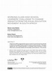 Research paper thumbnail of Working-class high school learners' challenge to change: insights from the Equal Education movement in South Africa