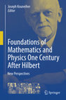 Research paper thumbnail of Foundations of Mathematics and Physics One Century After Hilbert: New Perspectives