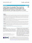 Research paper thumbnail of I don't leave my people; They need me: Qualitative research of local health care professionals' working motivations in Syria