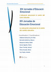 Research paper thumbnail of XIV Jornadas de Educación Emocional. La educación emocional en el centro del cambio educativo