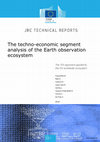 Research paper thumbnail of The techno-economic segment analysis of the Earth observation ecosystem