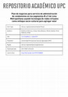 Research paper thumbnail of Plan de negocios para servicio de administración de condominios en los segmentos B y C de Lima Metropolitana usando tecnología de redes virtuales como enfoque socio-cultural para agregar valor