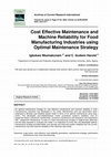 Research paper thumbnail of Cost Effective Maintenance and Machine Reliability for Food Manufacturing Industries using Optimal Maintenance Strategy