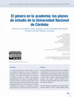 Research paper thumbnail of El género en la academia : los planes de estudio de la Universidad Nacional de Córdoba