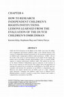 Research paper thumbnail of How to Research Independent Children’s Rights Institutions: Lessons Learned from the Evaluation of the Dutch Children’s Ombudsman