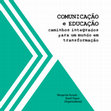 Research paper thumbnail of A importância da inter-relação entre o campo da comunicação/educação e os estudos de recepção: um olhar para a comunicação a partir dos sujeitos