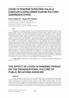 Research paper thumbnail of COVID-19 Pandemi̇ Süreci̇ni̇n Halkla İli̇şki̇ler Ajanslarinin Kurum Kültürü Üzeri̇ndeki̇ Etki̇si̇