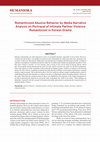 Research paper thumbnail of Romanticized Abusive Behavior by Media Narrative Analysis on Portrayal of Intimate Partner Violence Romanticism in Korean Drama