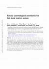 Research paper thumbnail of Future cosmological sensitivity for hot dark matter axions