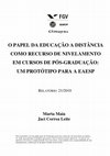 Research paper thumbnail of O papel da educação a distância como recurso de nivelamento em cursos de pós-graduação: um protótipo para a EAESP