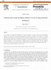 Research paper thumbnail of Talented and average intelligent children's levels of using emotional intelligence