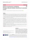 Research paper thumbnail of Distinct mechanisms mediating therapy-induced cellular senescence in prostate cancer