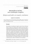 Research paper thumbnail of RELIGIÃO E SAÚDE: uma contribuição evangélica