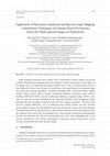 Research paper thumbnail of Application of Maximum Likelihood and Spectral Angle Mapping Classification Techniques to Evaluate Forest Fire Severity from UAV Multi-spectral Images in South Korea