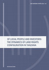 Research paper thumbnail of Of local people and investors: The dynamics of land rights configuration in Tanzania