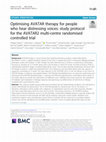 Research paper thumbnail of Optimising AVATAR therapy for people who hear distressing voices: study protocol for the AVATAR2 multi-centre randomised controlled trial