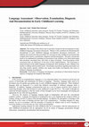 Research paper thumbnail of Language Assessment : Observation , Examination , Diagnosis And Documentation In Early Childhood Learning