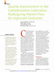 Research paper thumbnail of Quality Improvement in the Catheterization Laboratory: Redesigning Patient Flow for Improved Outcomes