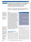 Research paper thumbnail of Using critical information to strengthen pandemic preparedness: the role of national public health agencies