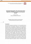 Research paper thumbnail of Entangled Biographies: Non-elite South Asian Migrants to Northern Europe in the Interwar Period