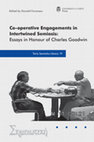 Research paper thumbnail of Co-Operative Engagements in Intertwined Semiosis: Essays in Honour of Charles Goodwin