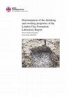 Research paper thumbnail of Determination of the shrinking and swelling properties of the London Clay Formation : laboratory report