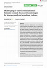 Research paper thumbnail of Challenging co‐optive criminalisation: Feminist‐centred decarceration strategies for interpersonal and sexualised violence