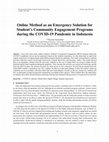 Research paper thumbnail of Online Method as an Emergency Solution for Student’s Community Engagement Programs During the Covid-19 Pandemic in Indonesia