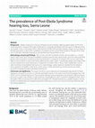 Research paper thumbnail of The prevalence of Post-Ebola Syndrome hearing loss, Sierra Leone