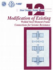 Research paper thumbnail of Modification of Existing Welded Steel Moment Frame Connections for Seismic Resistance