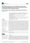 Research paper thumbnail of Conventional Laparoscopy versus Robotic-Assisted Aortic Lymph-Nodal Staging for Locally Advanced Cervical Cancer: A Systematic Review and Meta-Analysis