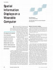 Research paper thumbnail of Spatial information displays on a wearable computer