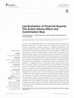 Research paper thumbnail of Lay Evaluation of Financial Experts: The Action Advice Effect and Confirmation Bias