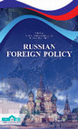 Research paper thumbnail of RUSSIAN FOREIGN POLICY-RUSSIA AND TÜRKİYE CONTUNITY AND CHANGE IN RELATIONS