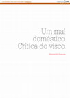 Research paper thumbnail of Um mal doméstico. Crítica do visco