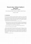 Research paper thumbnail of Research plan : Software Quality in Education Procedures , didactics , and tools