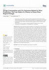 Research paper thumbnail of Energy Consumption and CO2 Emissions Related to Wine Production: The Case Study of a Winery in Douro Wine Region-Portugal